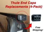 Thule End Caps Replacements (4-PACK) For Square Load Bars! 3D Printed Part. Fixed Price $22.79.