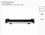 Thule Sliding Ski Carrier (t-slot Crossbar Mounting Only). Fixed Price $260.00.